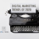 Digital Marketing Trends of 202